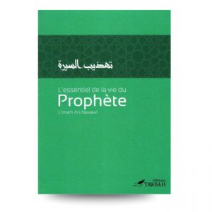 L’essentiel de la vie du prophete