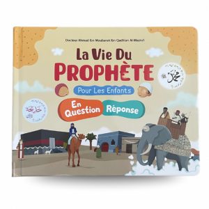 La vie du prophète pour les enfants