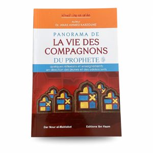 Panorama de la vie des compagnons du prophète