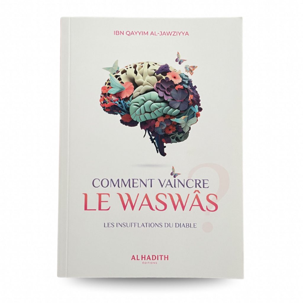 Comment vaincre le waswas