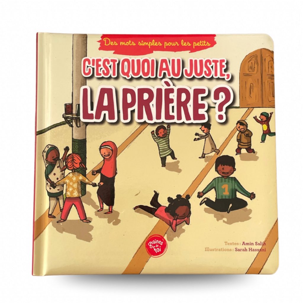 C’est quoi au juste la prière